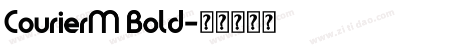 CourierM Bold字体转换